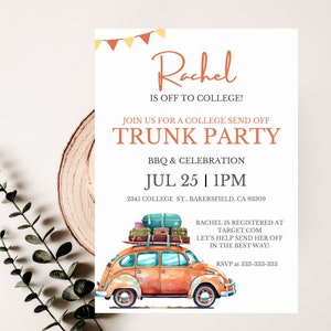 May include: A colorful invitation for a trunk party to celebrate someone going off to college. The invitation features a cartoon illustration of a vintage car with luggage on top, and the text "Rachel is off to college!"  Join us for a college send off trunk party. BBQ & celebration. Jul 25 | 1PM. 2345 College St., Bakersfield, CA 93309. Rachel is registered at Target.com. Let's help send her off in the best way! RSVP at 333-333-333.