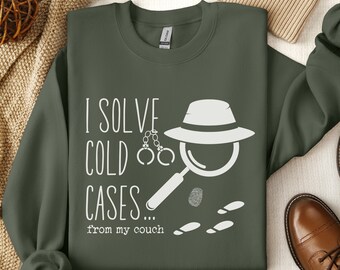 True Crime Sweatshirt: Cold Case Detective Gift