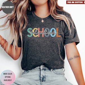 School Volunteer Shirt: Teacher Staff Gift, Back To School