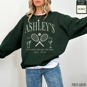 Tennis Bachelorette Party Sweatshirt: Custom Name, Last Swing