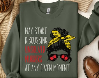 True Crime Sweatshirt: Unsolved Murders, Detective Gift