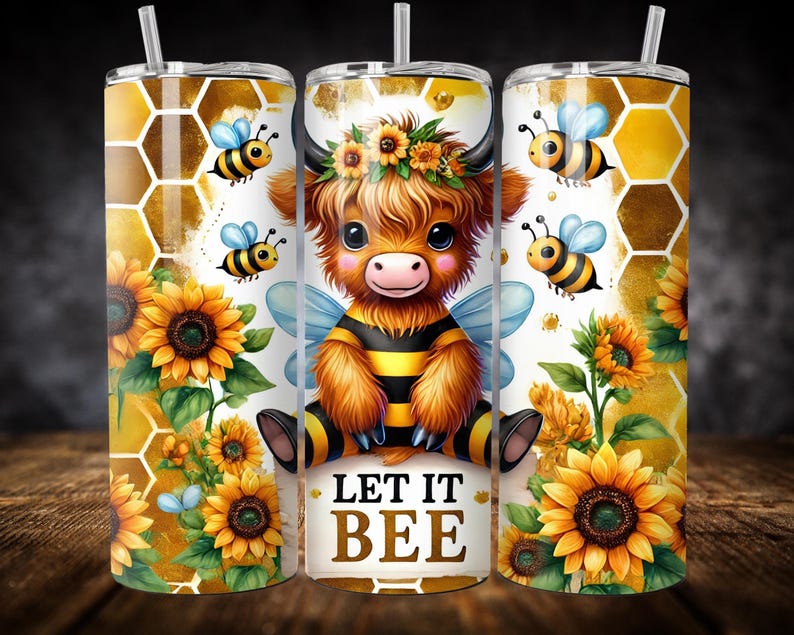 May include: A stainless steel tumbler with a white background featuring a cartoon highland cow dressed as a bee with sunflowers and honeycomb patterns. The text "Let it Bee" is printed on the tumbler.