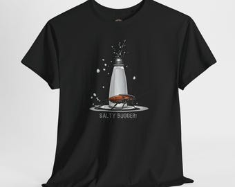 Roach T-Shirt Salty Bugger, Funny Cockroach, Insect Graphic, Unisex Heavy Cotton, Bug Lovers