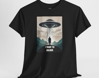 I Want to Believe Unisex Tee, X-Files UFO Shirt