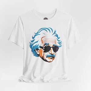 Science Lover Shirt, Einstein Graphic Tee for Nerdy Casual Wear