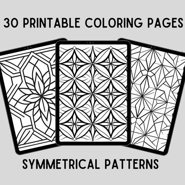 30 Printable Symmetrical Pattern Coloring Pages, Printable Pattern Coloring Book, Adult Coloring Book, Teen Coloring Book, Digital Download