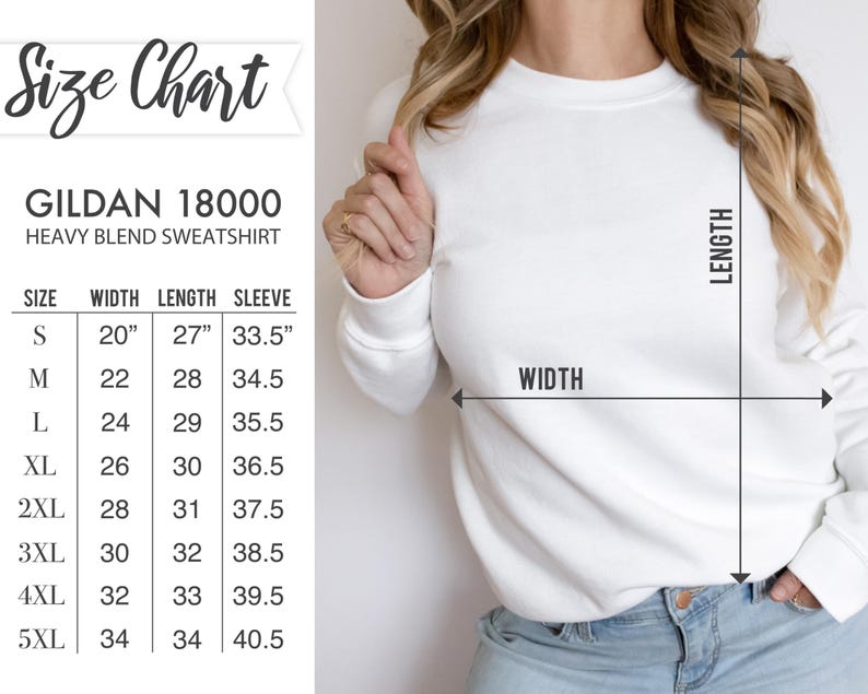 May include: Size chart for a Gildan 18000 heavy blend sweatshirt. The chart shows the width, length, and sleeve length in inches for sizes S through 5XL.