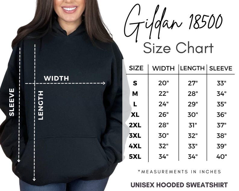 May include: Size chart for a Gildan 18500 unisex hooded sweatshirt. The chart shows measurements in inches for width, length, and sleeve length for sizes S through 5XL.