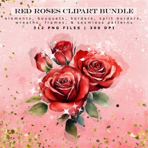 Red Roses Watercolor Floral Clip Art Bundle of 312 PNG Files of Elements, Bouquets, Borders, Wreaths, Split Frames, and Seamless Patterns