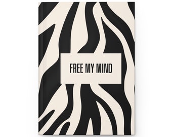 Free my mind hardcover notebook - Zebra print notebook matte finish