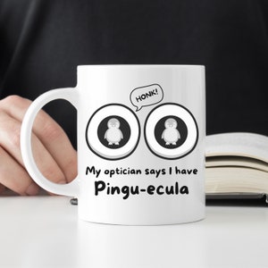 Il mio ottico dice che ho la pinguecola (tazza in ceramica bianca da 11 once) / Optometria Optometrista Oculista OD Umorismo / Divertente Gioco di Parole Commedia / Pinguecola