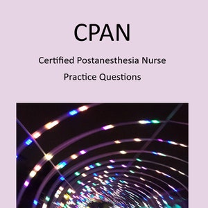 CPAN-Übungsfragen Zertifizierung als zertifizierte Krankenschwester nach Anästhesie