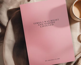 Funny Sarcastic Notebook: Times I Was Right, 2026 Calendar, Goal planner, A5, Pink