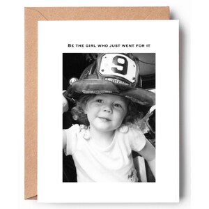 Be the girl who just went for it