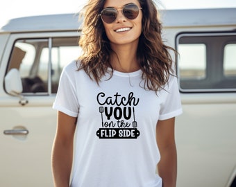 Bäcker T-Shirt Catch You on the Flip Side - Dein Shirt für lässige Abschiedsmomente! Backen-T-Shirt Shirt Kekse