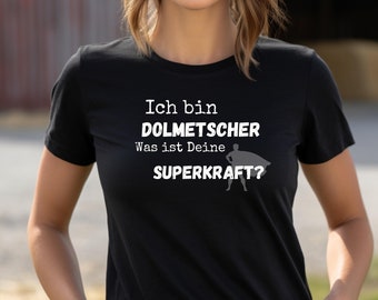 Dolmetscher T-Shirt Sprachvermittler Geschenk Übersetzung Kleidung Kommunikation Shirt lustiger Spruch für Papa Vatertag Geschenk