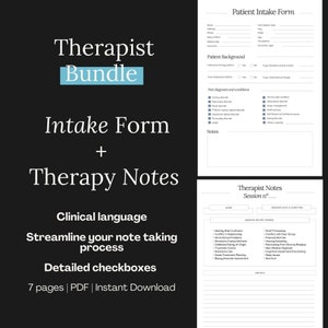 May include: A printable therapist intake form and therapy notes bundle. The intake form includes sections for patient background, past diagnoses and conditions, and notes. The therapy notes section includes a session number, date, and duration, as well as major themes and details.