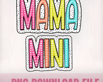 Mama PNG, Bright Doodle, Dalmatian Dots,Mama Mini Png, Digital File, Sublimation Download, DTF
