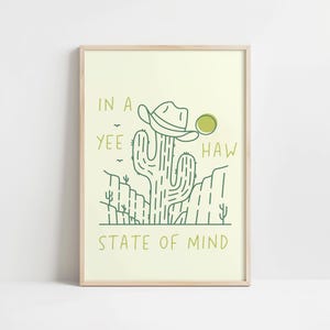 In A Yeehaw State Of Mind Retro Cowboy Wand Kunst Druck, Yeehaw Illustration Poster, Western Cowgirl Druck, Cowboy Hut und Kaktus Wanddekoration