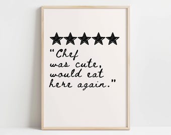 Divertido y moderno póster de cocina / El chef era adorable / Reseña de chef de 5 estrellas para imprimir / Decoración de cocina linda y humorística / Descarga digital en blanco y negro