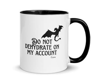 Onyx Storm Dragon Tasse: "Do Not Dehydrate" Fantasy Geschenk
