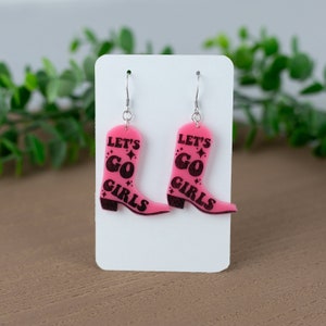 Let&#39;s Go Girls | Earrings | Keychain | Cowboy Boot