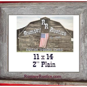 May include: A weathered gray wood picture frame with a red border. The frame is 11 inches by 14 inches and has a 2 inch wide border. The frame is plain and has no embellishments. The frame is made by Rumsey Rustics, a company that specializes in custom wooden items. The company's logo is visible in the image, which includes a barn with an American flag hanging from it. The logo also includes the text "Rumsey Rustics" and "Est. 1999".