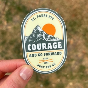 St. Padre Pio Sticker Courage and Go Forward Catholic Saint Vinyl Decal Retro Badge Catholic Gift for Men or Women Prayer and Faith Sticker