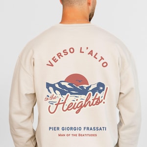 Saint Frassati katholisches Sweatshirt für Männer St. Giorgio Frassati Rundhalsausschnitt Verso l&#39;Alto katholisches Geschenk Abenteuer Glaube Bekleidung katholische Männer
