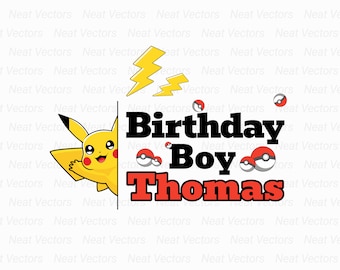 Birthday Boy Pikachu SVG, Custom Pikachu Birthday Design, Personalized, PNG, JPG, Instant Digital Download
