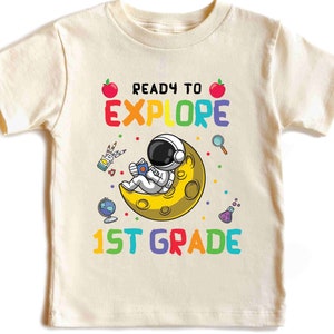 Ready to Explore 1st Grade Shirt, Back to School Tee