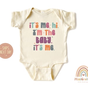 It&#39;s Me Hi I&#39;m the Baby It&#39;s Me, Baby Bodysuit, Toddler Shirt, 2023 Concert Shirt, Kids Baby Shower Gift