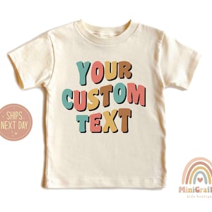 Custom Text Kids Shirt, Your Custom Text Here, Custom Shirt, Kids Custom Shirt, Personalized Shirt, Soft Custom Baby T-shirt, Boy Custom Tee
