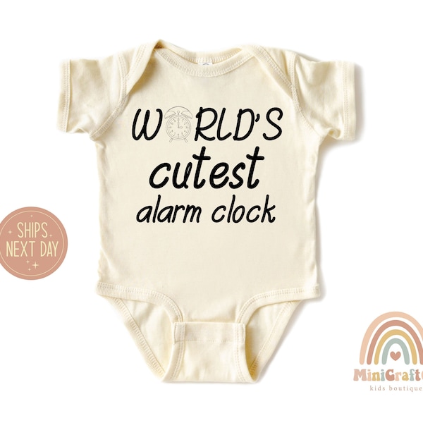 Worlds Cutest Alarm Clock Bodysuit, Funny Baby Onesie®, Cute Newborn Baby Gift, No Sleep Onesie®, Funny Crying Baby Shirt, Gift for New Dad