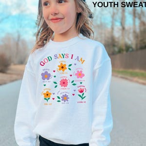 God Says I Am Girl Sweatshirt, Christian Toddler Gift, Jesus Sweatshirt, Baptism gift Girl Tee, Christian Clothing, Brave Worthy Strong Inspirational Sweater for Children, Flower Baby Girl Outfit, Floral Bible Verse Kids T-Shirt, Faith Based Outfit