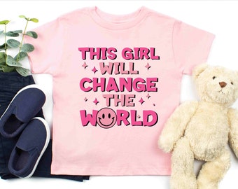Girl Power Kids T-Shirt: This Girl Will Change The World, Feminist Tee