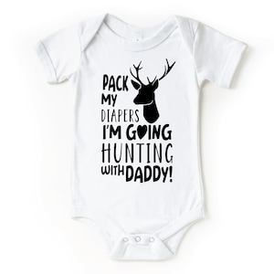 Going Hunting With Daddy, Future Hunter, Funny Baby Clothes, Cute Baby Outfit, Deer, Duck, Baby Announcement,Hunting With Daddy Baby Onesie®