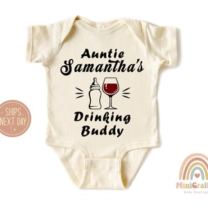 Custom Nephew Baby Gift Onesie® - Auntie&#39;s Drinking Buddy, Funny Baby Gifts, Birthday Gift Baby Onesie®, Funny Auntie Natural Onesie®