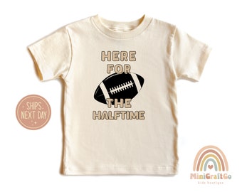 Here For The Halftime Shirt, 2024 Super Bowl Football Toddler Shirt, Super Bowl Youth Toddler, Tee, Boy Girl Halftime Tee, Football Fan Gift