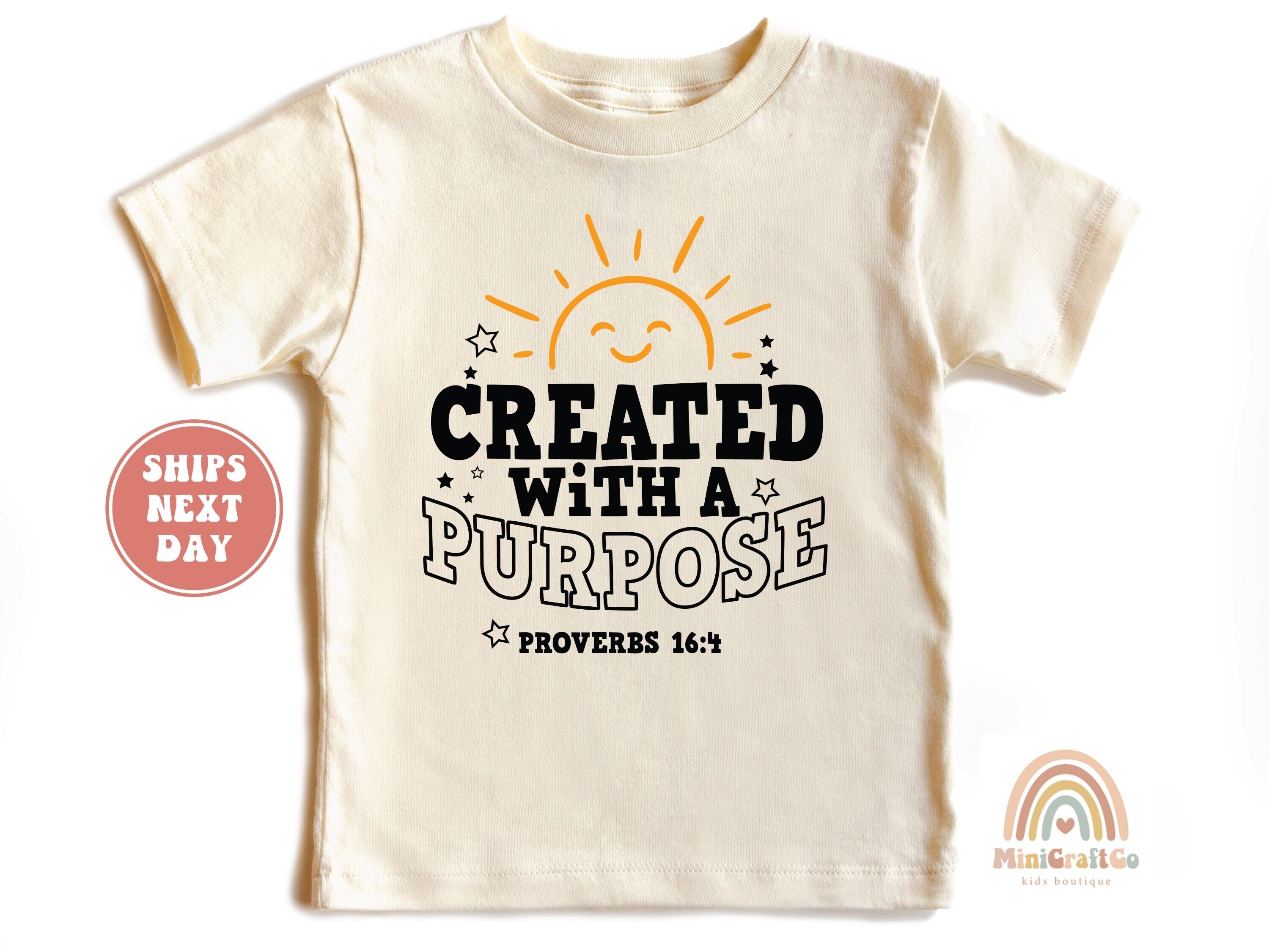Proverbs Created With a Purpose Kids T Shirt Proverbs Created With a Purpose Kids T Shirt