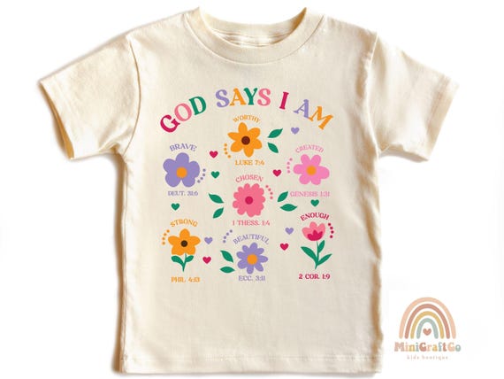 God Says I Am Girl Shirt, Baptism Gift Girl, Christian Kids Tee, Jesus Sweatshirt, Faith Based Clothing, Floral Bible Verse Youth T-Shirt