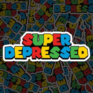 Pegatina de meme súper deprimido a prueba de agua, pegatina con cita para computadora portátil, automóvil, libro, botella de agua, casco, bolsa de viaje, ...