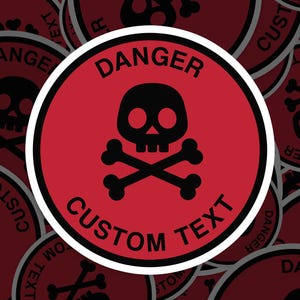 Custom Danger Sign Sticker Waterproof, Vinyl Decal, for Laptop Car, Book, Water Bottle, Helmet, Travel Bag, ...