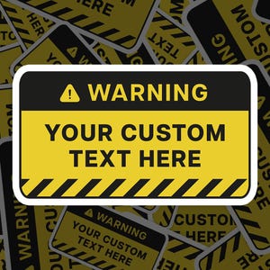 Custom Yellow Warning Sticker Waterproof, Vinyl Decal, for Laptop Car, Book, Water Bottle, Helmet, Travel Bag, ...