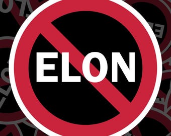 Anti Elon Sticker, Elon Sticker, Vinyl Decal, for Laptop Car, Book, Water Bottle, Helmet, Travel Bag, ...
