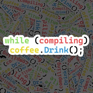 Puede incluir: Una ilustración colorida de código con el texto "while (compiling) coffee.Drink();" en un cuadro blanco.