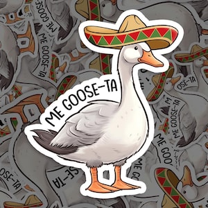 Goose Me Goose-ta Meme Sticker, Goose Sticker Vinyl for Laptop Car, Book, Water Bottle, Helmet, Travel Bag, ...