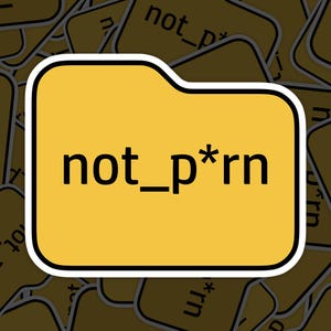 Not p*rn Folder Sticker Waterproof, Vinyl Decal, for Laptop Car, Book, Water Bottle, Helmet, Travel Bag, ...