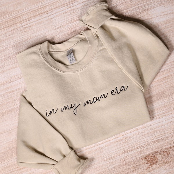 In My Mom Era Embroidered Sweatshirt, Cute Mama Embroidery Hoodie, Cool Mom Outfit, Trendy Mom Clothing, Mom Life Apparel, Mothers Day Gifts