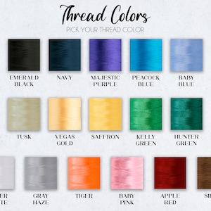 May include: A chart of thread colors for embroidery or sewing projects. The colors include emerald black, navy, majestic purple, peacock blue, baby blue, tusk, Vegas gold, saffron, kelly green, hunter green, super white, gray haze, tiger, baby pink, apple red, and sienna.